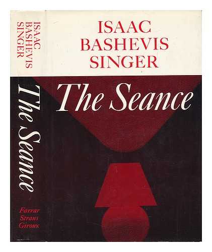 SINGER, ISAAC BASHEVIS - The Sance and Other Stories