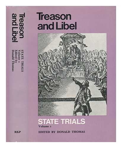 THOMAS, DONALD - State Trials, Volume I - Treason and Libel