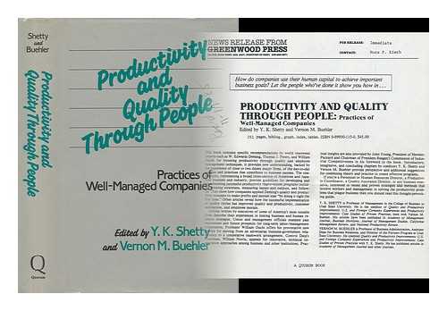 SHETTY, Y. K. BUEHLER, VERNON M. - Productivity and Quality through People - Practices of Well-Managed Companies