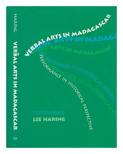 HARING, LEE - Verbal Arts in Madagascar - Performance in Historical Perspective