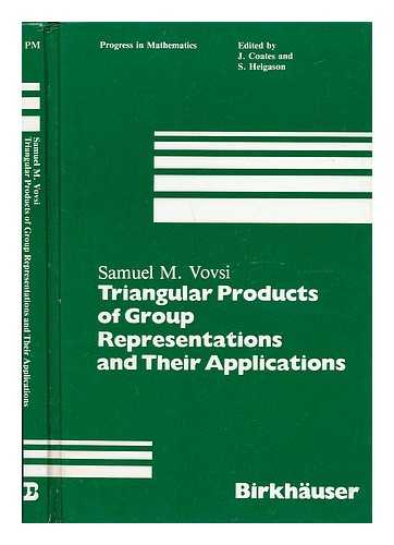 VOVSI, SAMUIL MIKHAILOVICH - Triangular Products of Group Representations and Their Applications