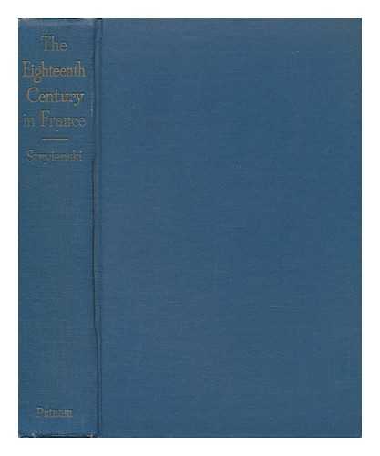 STRYIENSKI, CASIMIR (1853-1912). DICKINSON, HUMPHREY NEVILLE (1882? -1916) TR. - The Eighteenth Century (Crowned by the Academie Des Sciences Morales Et Politiques)