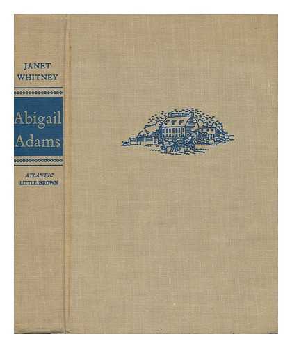 WHITNEY, JANET (1894-) - Abigail Adams