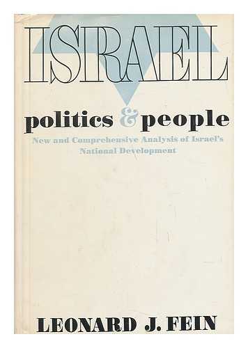 FEIN, LEONARD J. - Israel, Politics and People