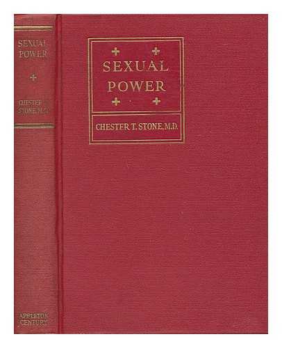 STONE, CHESTER TILTON - Sexual Power, by Chester Tilton Stone ... Illustrated