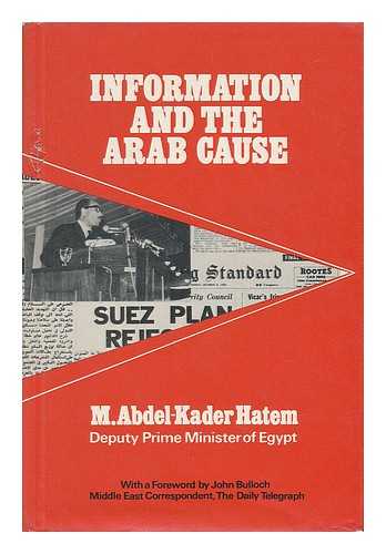 HATEM, M. ABDEL-KADER - Information and the Arab Cause