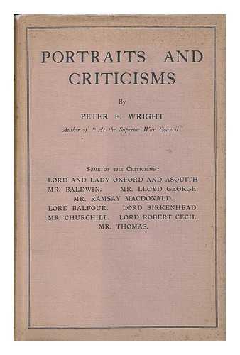 WRIGHT, PETER E. - Portraits and Criticisms