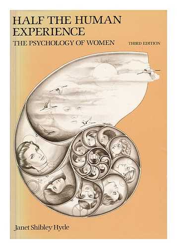 HYDE, JANET SHIBLEY - Half the Human Experience : the Psychology of Women / Janet Shibley Hyde