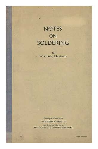 LEWIS, W. R. - Notes on Soldering