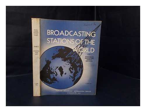 FOREIGN BROADCAST INFORMATION SERVICE - Broadcasting Stations of the World - Part I - Amplitude Modulation Broadcasting Stations According to Country and City - 1 June 1966