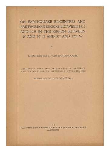 RUTTEN, L. AND VAN RAADSHOOVEN, B. - On Earthquake Epicentres and Earthquake Shocks between 1913 and 1938 in the Region between 0 N and 56 and 120 W