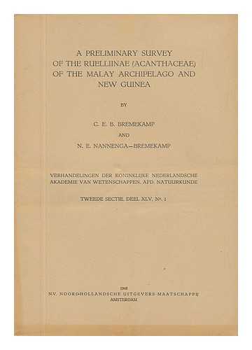 BREMEKAMP, C. E. B. AND NANNENGA-BREMEKAMP, N. E. - A Preliminary Survey of the Ruelliinae (Acanthaceae) of the Malay Archipelago and New Guinea