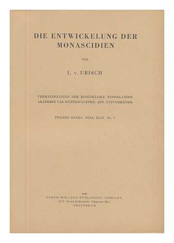 UBISCH, L. V. - Die Entwickelung Der Monascidien