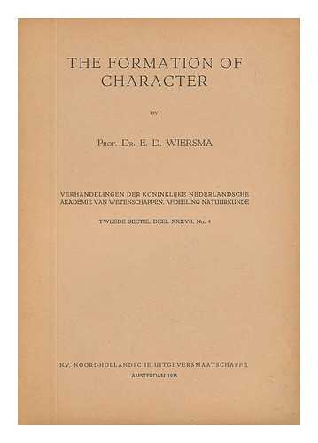 WIERSMA, DR. E. D. - The Formation of Character