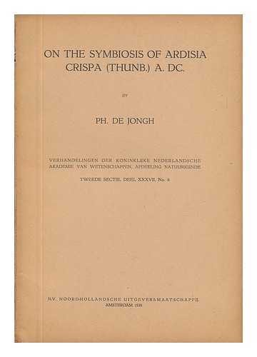 DE JONGH, PH. - On the Symbiosis of Ardisia Crispa (Thunb. ) A. DC.