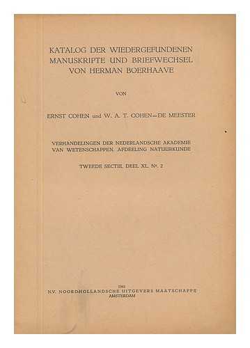 COHEN, ERNST AND COHEN-DE MEESTER, W. A. T. - Katalog Der Wiedergefundenen Manuskripte Und Briefwechsel Von Herman Boerhaave