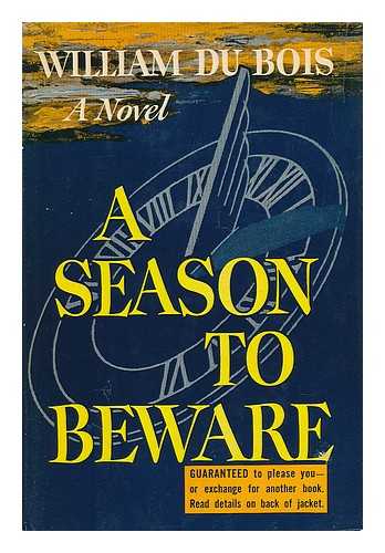 DU BOIS, WILLIAM - A Season to Beware