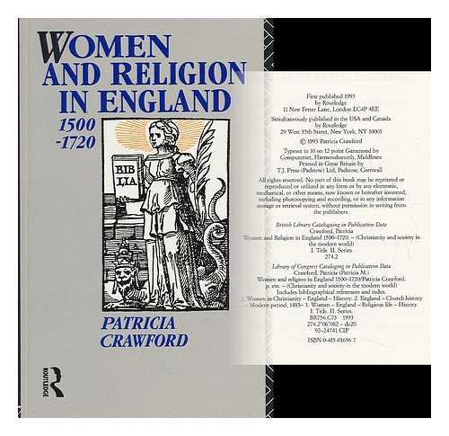 CRAWFORD, PATRICIA (PATRICIA M. ) - Women and Religion in England, 1500-1720 / Patricia Crawford