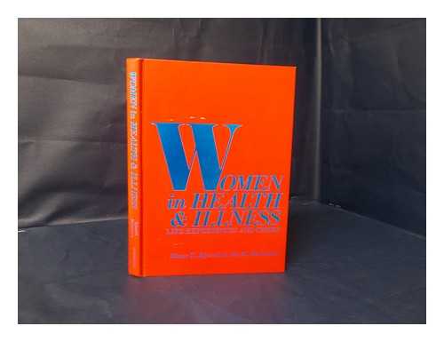 KJERVIK, DIANE K. (1945-). MARTINSON, IDA MARIE (1936-) - Women in Health & Illness : Life Experiences and Crises / Edited by Diane K. Kjervik, Ida M. Martinson