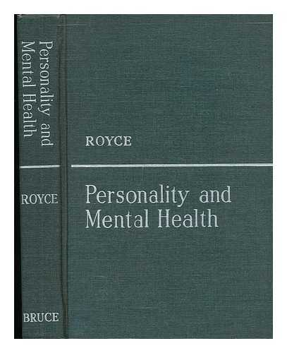 ROYCE, S. J. , JAMES E. - Personality and Mental Health