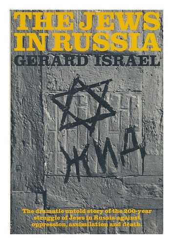 Israel, Gerard (1928-) - The Jews in Russia / [By] Gerard Israel ; Translated [From the French] by Sanford L. Chernoff