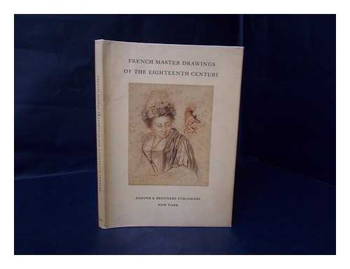Gradmann, Erwin (1908-) - French Master Drawings of the Eighteenth Century : Selected and with an Introduction by Erwin Gradmann ; with 57 Illustrations