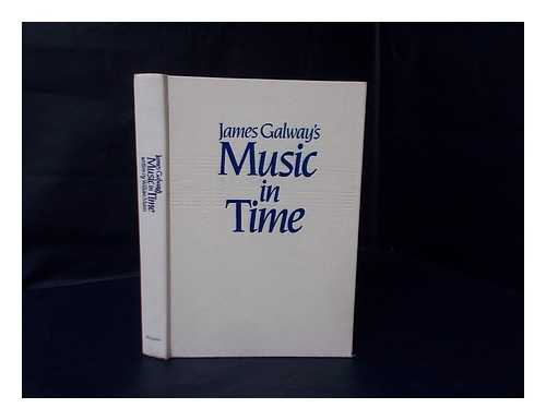 MANN, WILLIAM (1924-) - James Galway's Music in Time / Written by William Mann