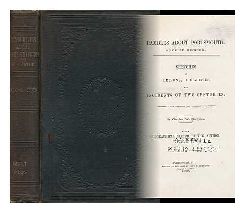 BREWSTER, CHARLES WARREN (1802-1868) & HACKETT, WILLIAM HENRY YOUNG (1800-1878) - Sketches of Persons, Localities and Incidents of Two Centuries : Principally from Tradition and Unpublished Documents...with a Biographical Sketch of the Author, by William H. Y. Hackett.