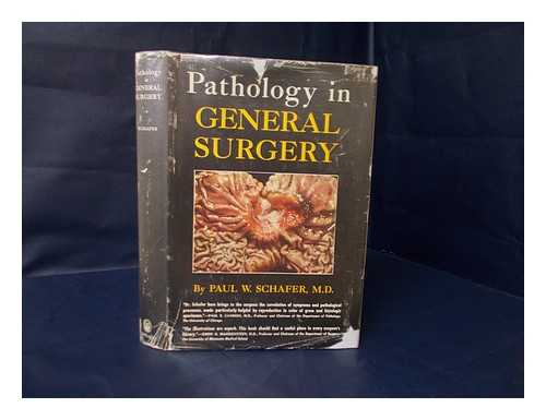 SCHAFER, PAUL W. - Pathology in General Surgery