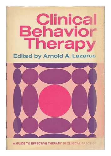 LAZARUS, ARNOLD A. - Clinical Behavior Therapy