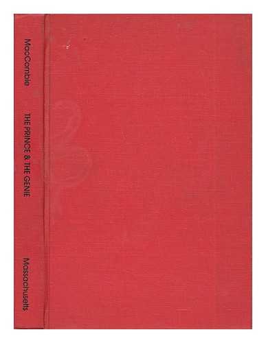 MACCOMBIE, JOHN - The Prince & the Genie - a Study of Rimbaud's Influence on Claudel