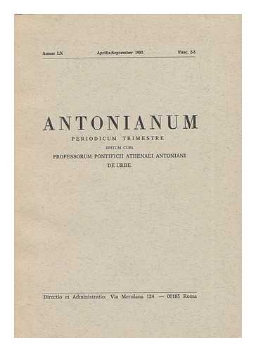 ATHENAEI, PROFESSOR ANTONIANI DE URBE - Antonianum - Annus LX, Aprilis-September 1985, Fasc. 2-3