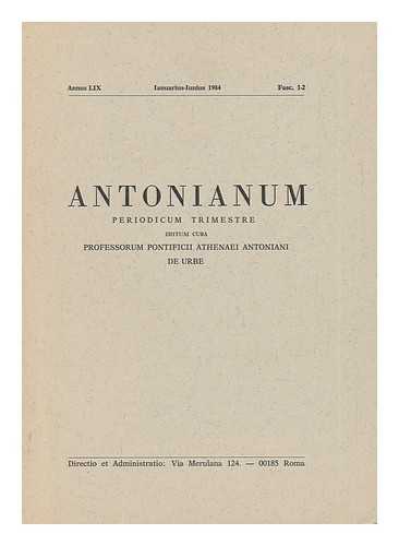 ATHENAEI, PROFESSOR ANTONIANI DE URBE - Antonianum - Annus LIX, Ianaurius-Iunius 1984, Fasc. 1-2