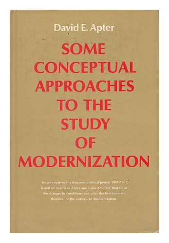 Apter, David E. - Some Conceptual Approaches to the Study of Modernization