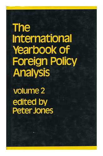 JONES, PETER - The International Yearbook of Foreign Policy Analysis - Volume 2