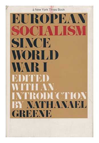 GREENE, NATHANIEL - European Socialism Since World War 1