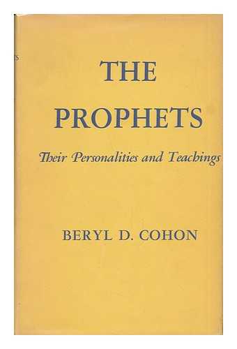 COHON, BERYL D. - The Prophets