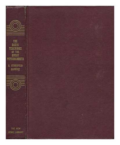 SARGENT, S. STANSFELD - The Basic Teachings of the Great Psychologists