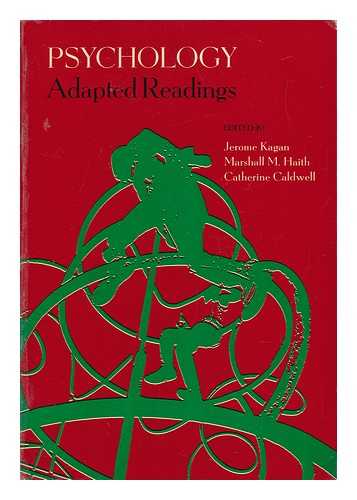 KAGAN, JEROME AND HAITH, MARSHALL M. AND CALDWELL, CATHERINE - Psychology Adapted Readings