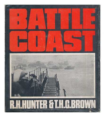 HUNTER, R. H. AND BROWN, T. H. C. - Battle Coast