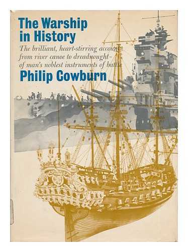 COWBURN, PHILIP - The Warship in History