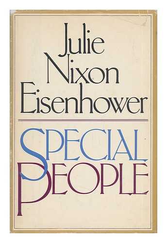 Eisenhower, Julie Nixon - Special People