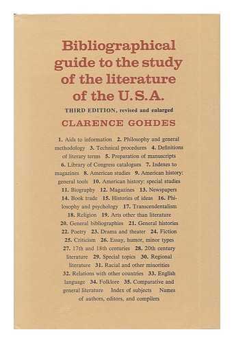 GOHDES, CLARENCE - Bibliographical Guide to the Study of the Literature of the U. S. A.