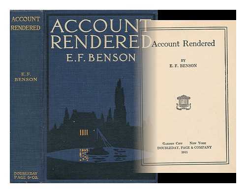 BENSON, E. F. (EDWARD FREDERIC) [1867-1940] - Account Rendered