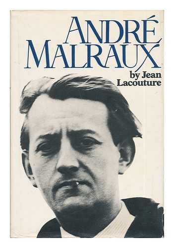 LACOTURE, JEAN - Andr Malraux