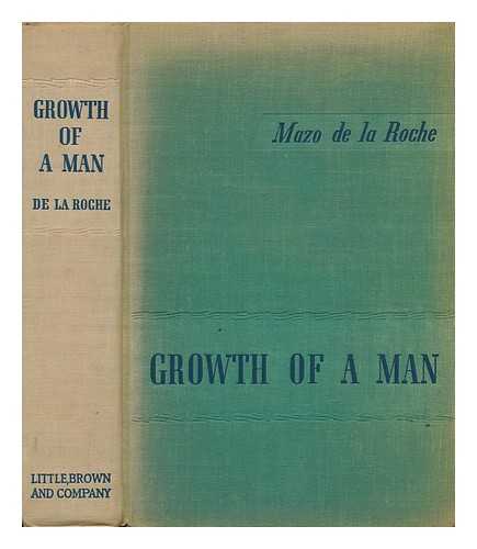 DE LA ROCHE, MAZO - Growth of a Man