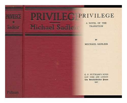 SADLEIR, MICHAEL - Privilege - a Novel of the Transition