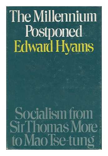 Hyams, Edward (1910-1975) - The Millennium Postponed
