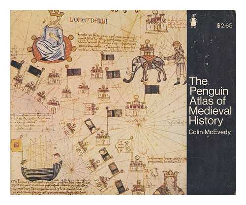 MCEVEDY, COLIN - The Penguin Atlas of Medieval History