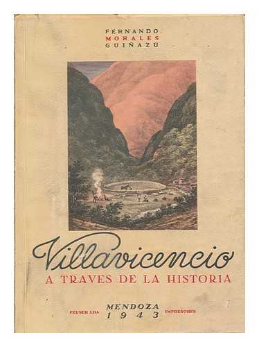 MORALES GUINAZU, FERNANDO - Villavicencio a Traves De La Historia